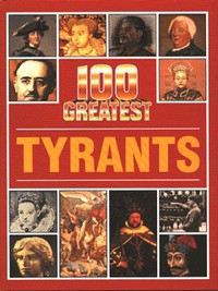 Book Cover for 100 Greatest Tyrants by Andrew Langley
