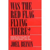 Book Cover for Was the Red Flag Flying There? by Joel Beinin