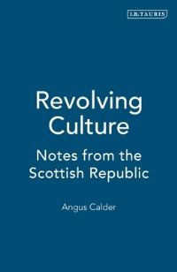 Book Cover for Revolving Culture by Angus Calder