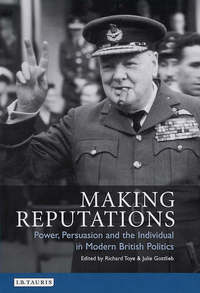 Book Cover for Making Reputations by Richard Toye, Julie V Gottlieb