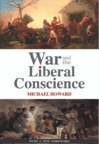 Book Cover for War and the Liberal Conscience by Michael Howard
