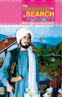 Book Cover for The Terrorist in Search of Humanity by Faisal Devji