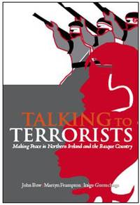 Book Cover for Talking to Terrorists by John Bew, Martyn Frampton, Íñigo Gurruchaga
