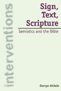 Book Cover for Sign, Text, Scripture by George Aichele