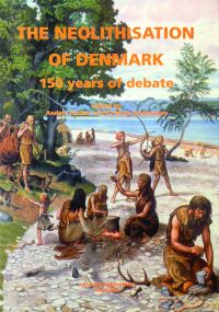 Book Cover for The Neolithisation of Denmark by Anders Fischer, Kristian Kristiansen