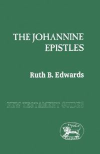 Book Cover for The Johannine Epistles by Ruth B Edwards