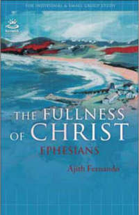 Book Cover for The Fullness of Christ by Ajith Fernando