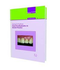 Book Cover for Fixed Prosthodontics in Dental Practice by Michael OSullivan