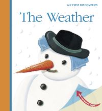 Book Cover for The Weather by Pascale de Bourgoing, Sophie Kniffke, Sarah Matthews, Gallimard Jeunesse Publisher