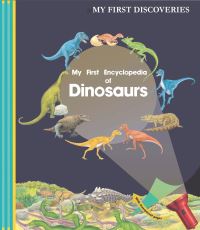 Book Cover for My First Encyclopedia of Dinosars by Claude Delafosse, Gallimard Jeunesse Publisher