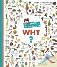 Book Cover for My First Encyclopedia of Why? by Sophie Lamoureux