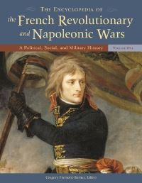 Book Cover for The Encyclopedia of the French Revolutionary and Napoleonic Wars by Gregory FremontBarnes