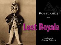 Book Cover for Postcards of Lost Royals by Bodleian Library