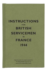 Book Cover for Instructions for British Servicemen in France, 1944 by Bodleian Library