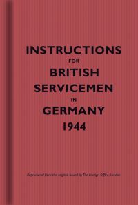 Book Cover for Instructions for British Servicemen in Germany 1944 by Bodleian Library