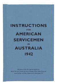 Book Cover for Instructions for American Servicemen in Australia, 1942 by Bodleian Library