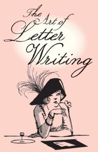 Book Cover for The Art of Letter Writing by Bodleian Library