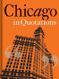 Book Cover for Chicago in Quotations by Bodleian Library