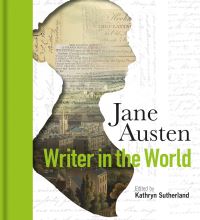 Book Cover for Jane Austen Writer in the World by Kathryn Sutherland