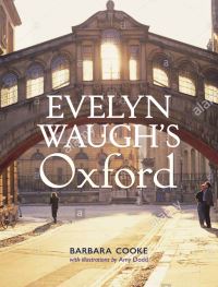 Book Cover for Evelyn Waugh's Oxford by Barbara Cooke