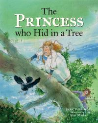 Book Cover for The Princess Who Hid in a Tree by Jackie Holderness