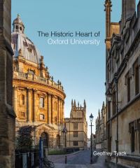 Book Cover for The Historic Heart of Oxford University by Geoffrey Tyack