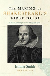 Book Cover for The Making of Shakespeare's First Folio by Emma Smith