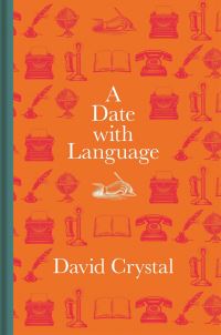 Book Cover for A Date With Language by David Crystal
