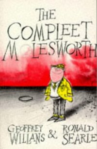 Book Cover for The Compleet [Sic] Molesworth by Geoffrey Willans, Ronald Searle