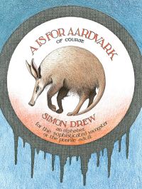 Book Cover for A Is for Aardvark by Simon Drew