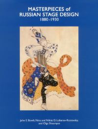 Book Cover for Masterpieces of Russian Stage Design, 1880-1930 by John E Bowlt, Nikita D LobanovRostovsky, Nina LobanovRostovsky