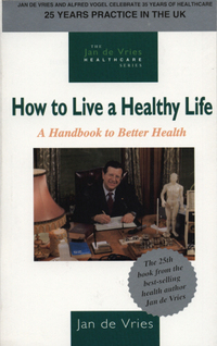 Book Cover for How to Live a Healthy Life by Jan De Vries