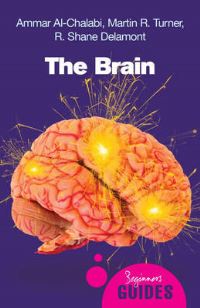 Book Cover for The Brain by Ammar AlChalabi, Martin R Turner, R Shane Delamont
