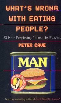 Book Cover for What's Wrong With Eating People by Peter Cave
