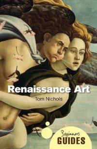 Book Cover for Renaissance Art by Tom Nichols