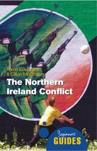 Book Cover for The Northern Ireland Conflict by Aaron Edwards, Cillian McGrattan