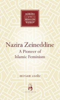 Book Cover for Nazira Zeineddine by Miriam Cooke