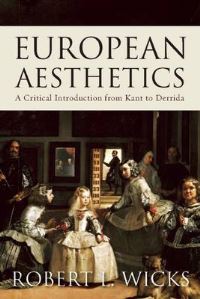 Book Cover for European Aesthetics by Robert Wicks