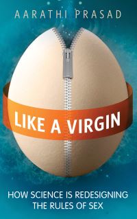 Book Cover for Like a Virgin by Aarathi Prasad