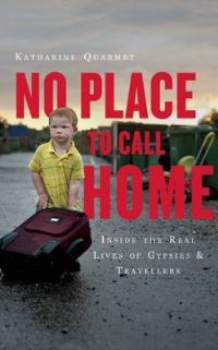 Book Cover for No Place to Call Home by Katharine Quarmby