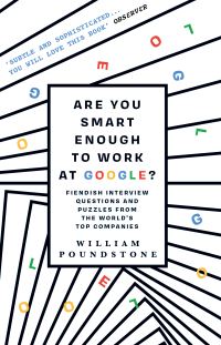Book Cover for Are You Smart Enough to Work at Google? by William Poundstone