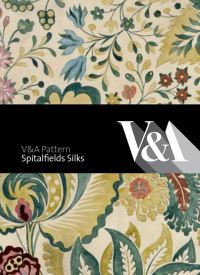 Book Cover for Spitalfields Silks by Victoria and Albert Museum