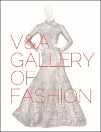 Book Cover for V&A Gallery of Fashion by Victoria and Albert Museum