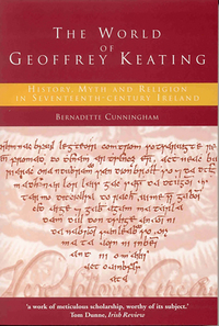 Book Cover for The World of Geoffrey Keating by Bernadette Cunningham