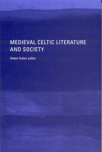 Book Cover for Medieval Celtic Literature and Society by Helen Fulton