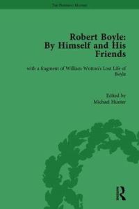 Book Cover for Robert Boyle by Himself and His Friends by William Wotton, Michael Hunter