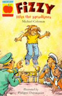 Book Cover for Fizzy Hits the Headlines by Michael Coleman, Philippe Dupasquier