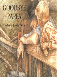 Book Cover for Goodbye Pappa by Una Leavy, Jennifer Eachus
