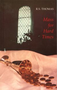 Book Cover for Mass for Hard Times by R S Thomas