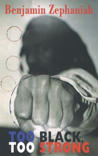 Book Cover for Too Black, Too Strong by Benjamin Zephaniah